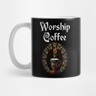 Funny Worship Coffee Gift Funny Coffee Mug